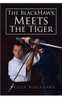 BlackHawk Meets the Tiger