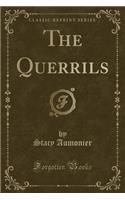 The Querrils (Classic Reprint)