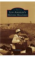 Los Angeles's Historic Ballparks