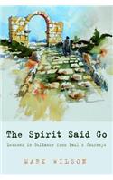 The Spirit Said Go