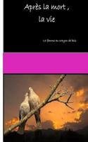 Apres La Mort, La Vie