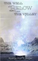 Well Below the Valley