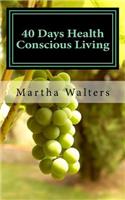 40 Days Health Conscious Living
