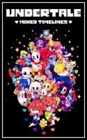 Undertale: Mixed Timelines