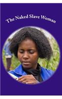 The Naked Slave Woman