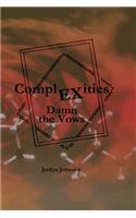 ComplEXities: Damn the Vows