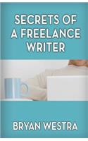 Secrets Of A Freelance Writer