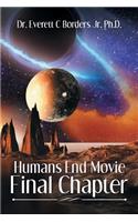 Humans End Movie Final Chapter
