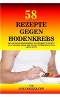 58 Rezepte gegen Hodenkrebs: Beuge Hodenkrebs vor und bekämpfe ihn auf natürliche Weise mit diesen vitaminhaltigen Gerichten