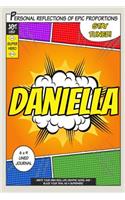 Superhero Daniella: A 6 x 9 Lined Journal Notebook