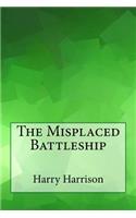 The Misplaced Battleship