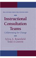 Instructional Consultation Teams: Collaborating for Change