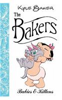 The Bakers: Babies And Kittens