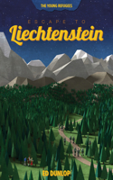 Escape to Liechtenstein