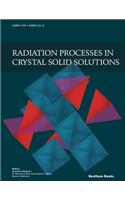 Radiation Processes in Crystal Solid Solutions