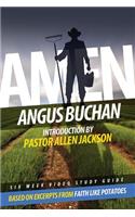 Amen Small Group Study Guide: 6 Video Driven Lessons as Companion to Study DVD