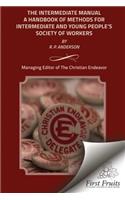 The Intermediate Manual: A Handbook of Methods for Intermediate and Young People's Society Workers
