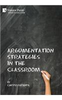 Argumentation Strategies in the Classroom