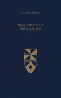 Summa Theologiae Tertia Pars, 60-90