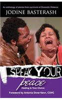 Speak Your Peace - Healing Is Your Choice