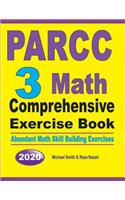 PARCC 3 Math Comprehensive Exercise Book: Abundant Math Skill Building Exercises