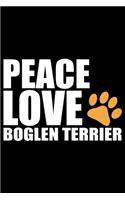 Peace Love Boglen Terrier
