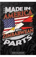 Made In America With Zimbabwean Parts: Zimbabwean 2020 Calender Gift For Zimbabwean With there Heritage And Roots From Zimbabwe