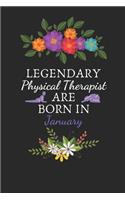 Legendary Physical Therapist are Born in January: Physical Therapist Birthday Gifts, Therapist journal, Therapist Appreciation gifts, Gifts for Medical Physical Therapists