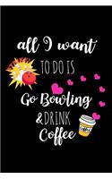 Go Bowling & Drink Coffee