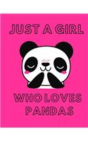 Just a Girl Who Loves Pandas