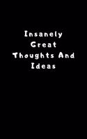 Insanely Great Thoughts & Ideas.
