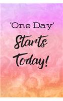 'One Day' Starts Today