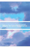 Diary to save happiness