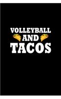 Volleyball and Tacos Gift Funny Taco Volleyball: Blank Lined Notebook Journal for Work, School, Office - 6x9 110 page