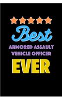 Best Armored Assault Vehicle Officer Evers Notebook - Armored Assault Vehicle Officer Funny Gift