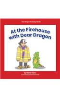 At the Firehouse with Dear Dragon