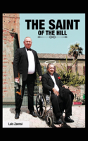 Saint of the Hill: A Taste of Life and a Spoon of Love