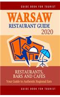 Warsaw Restaurant Guide 2020: Your Guide to Authentic Regional Eats in Warsaw, Poland (Restaurant Guide 2020)