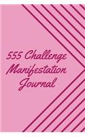 555 Manifestation Challenge Journal