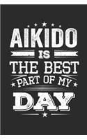 Aikido Is The Best Part Of My Day