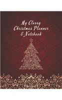 My Classy Christmas Planner & Notebook: Christmas Organizer and Journal for 4 weeks - Notebook - Diary - Weekly and Daily Planner to Track and Organize your Perfect Christmas and New Year 