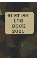 Hunting Log Book 2020: camouflage green brown Cover Log Book Journal Notebook - Record and evaluate your hunting seasons For Species: Deer Wild Boar Turkeys Pheasant Rabbi