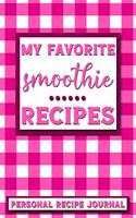 My Favorite Smoothie Recipes