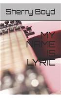 My Name Is Lyric