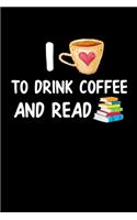 Drink Coffee And Read