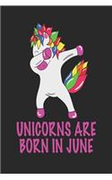 Unicorns Are Born in June: Funny Blank Lined Journal for June Birthday