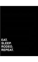 Eat Sleep Rodeo Repeat: French Ruled Notebook Seye Ruled Paper, Seyes Grid Paper, 8.5 x 11, 200 pages