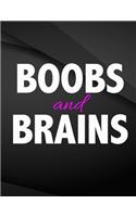 Boobs and Brains.: Field Graph Notebook Jottings Drawings Black Background White Text Design - Large 8.5 x 11 inches - 110 Pages notebooks and journals, for Minimal De