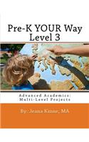 Pre-K YOUR Way Level 3