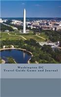 Washington DC Travel Guide Game and Journal: Travel Guide Game and Journal(Travel Guide Game and Journal)